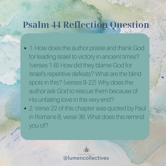Daily Chapter---Psalm 44 Reflection Question