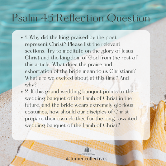 Daily Chapter---Psalm 45 Reflection Question