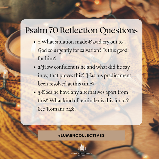 Daily Chapter---Psalm 70 Reflection Question