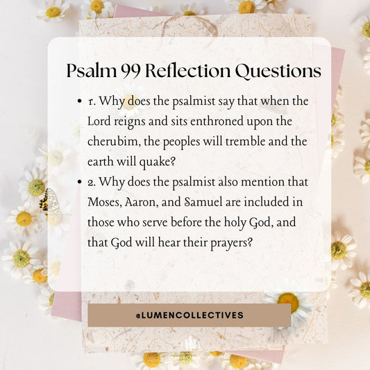 Daily Chapter---Psalm 99 Reflection Question