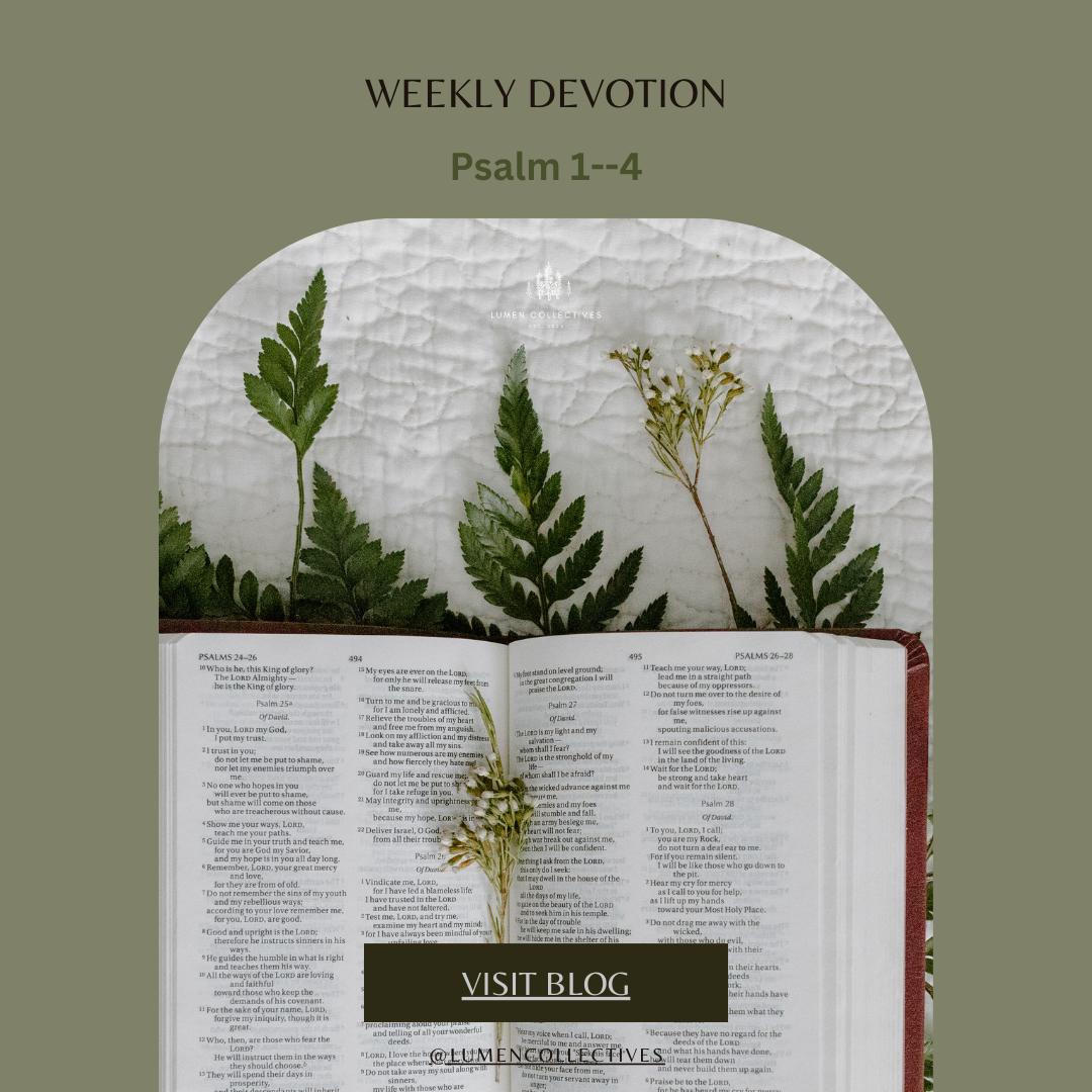 Weekly Devotion Psalm 1 4 Lumen Collectives weekly-devotion-psalm-1-4-lumen-collectives